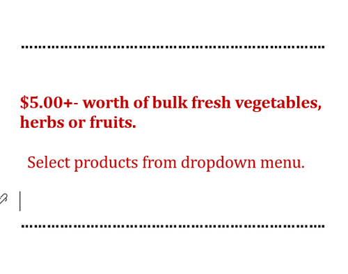 $5 +/- Bulk Veggies/Fruits
